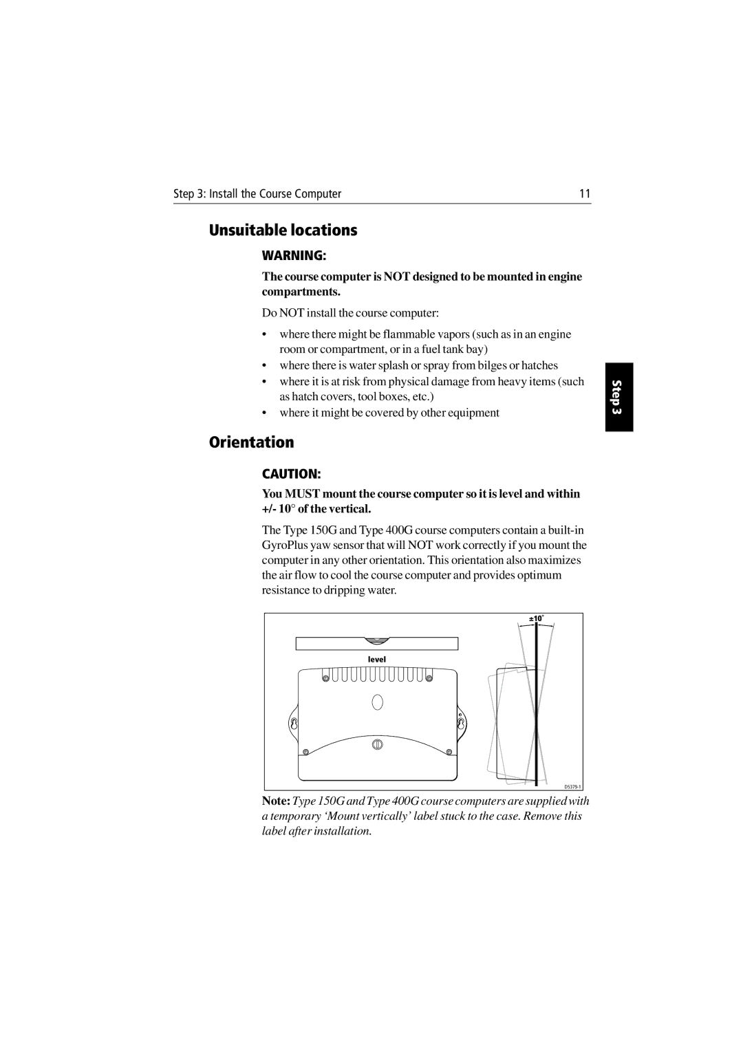 Raymarine 150/400 manual Unsuitable locations, Orientation 