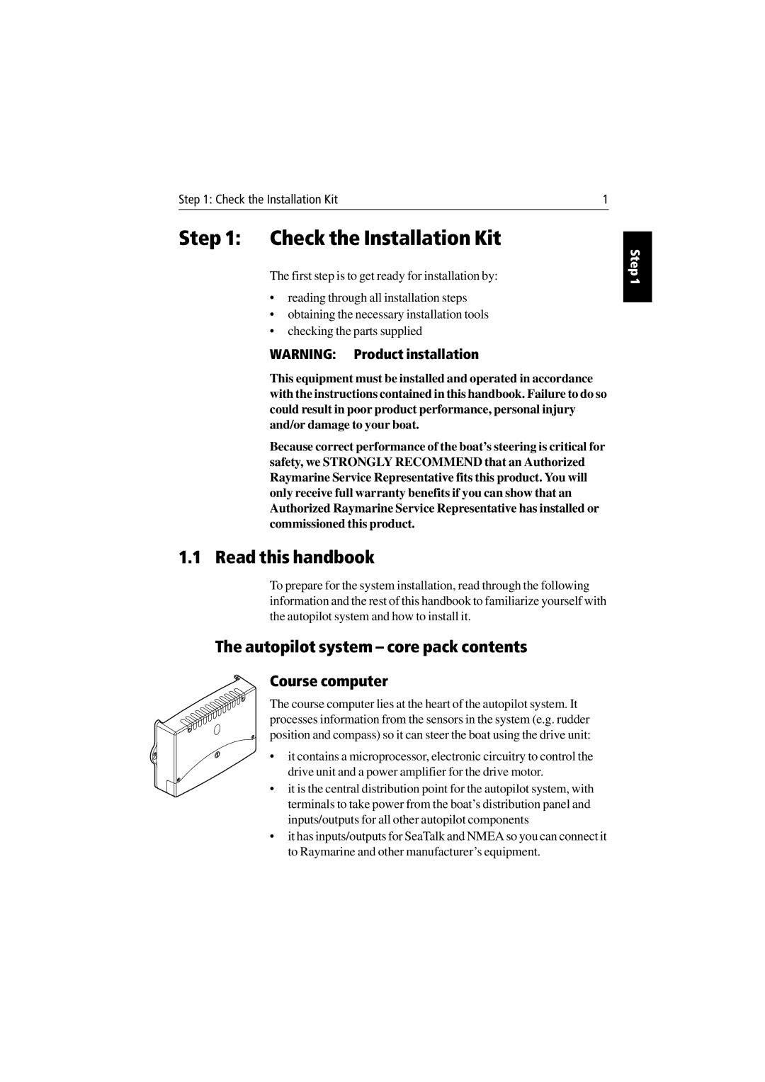 Raymarine 150/400 manual Check the Installation Kit, Read this handbook, Autopilot system core pack contents 