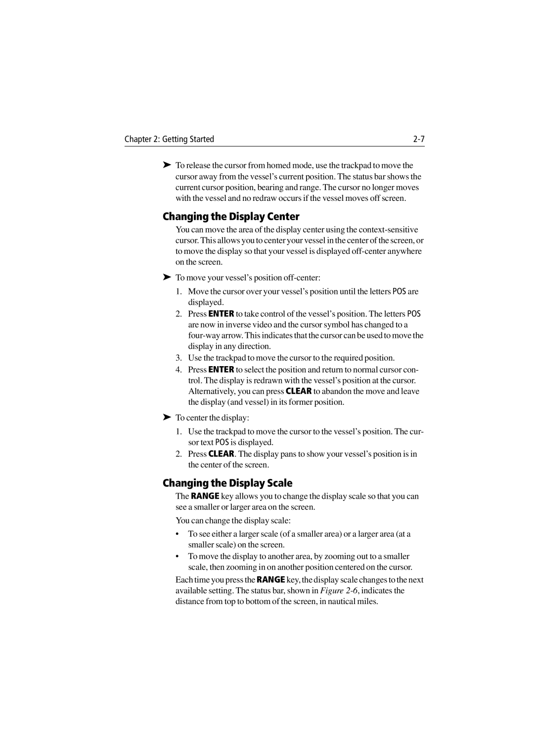 Raymarine 300 manual Changing the Display Center, Changing the Display Scale 