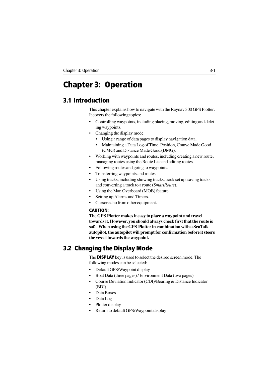 Raymarine 300 manual Operation, Changing the Display Mode 