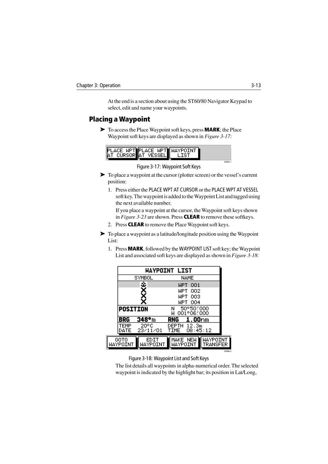 Raymarine 300 manual Placing a Waypoint, Waypoint Soft Keys 