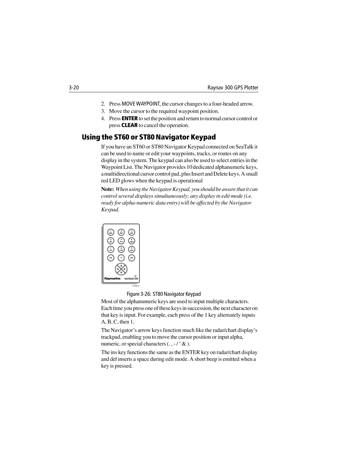 Raymarine 300 manual Using the ST60 or ST80 Navigator Keypad, 26 ST80 Navigator Keypad 
