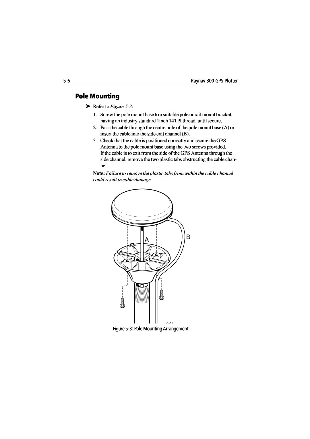 Raymarine 300 manual 3 Pole Mounting Arrangement 