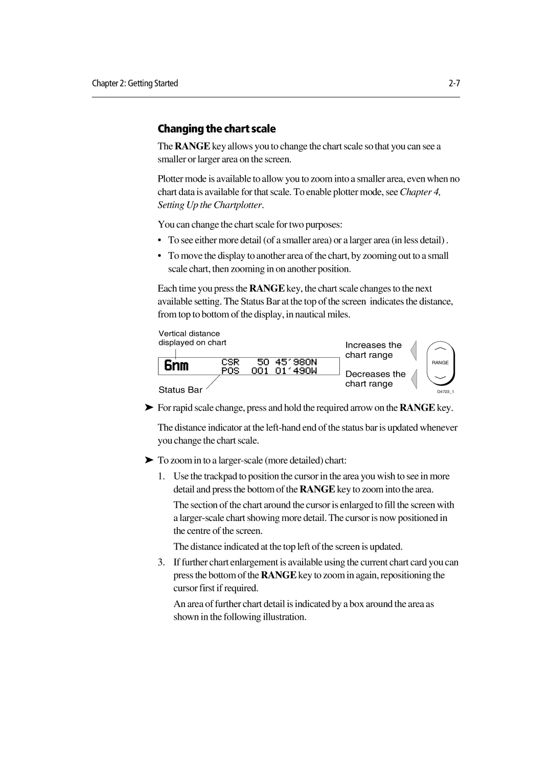 Raymarine 420D manual Changing the chart scale, Status Bar Chart range 