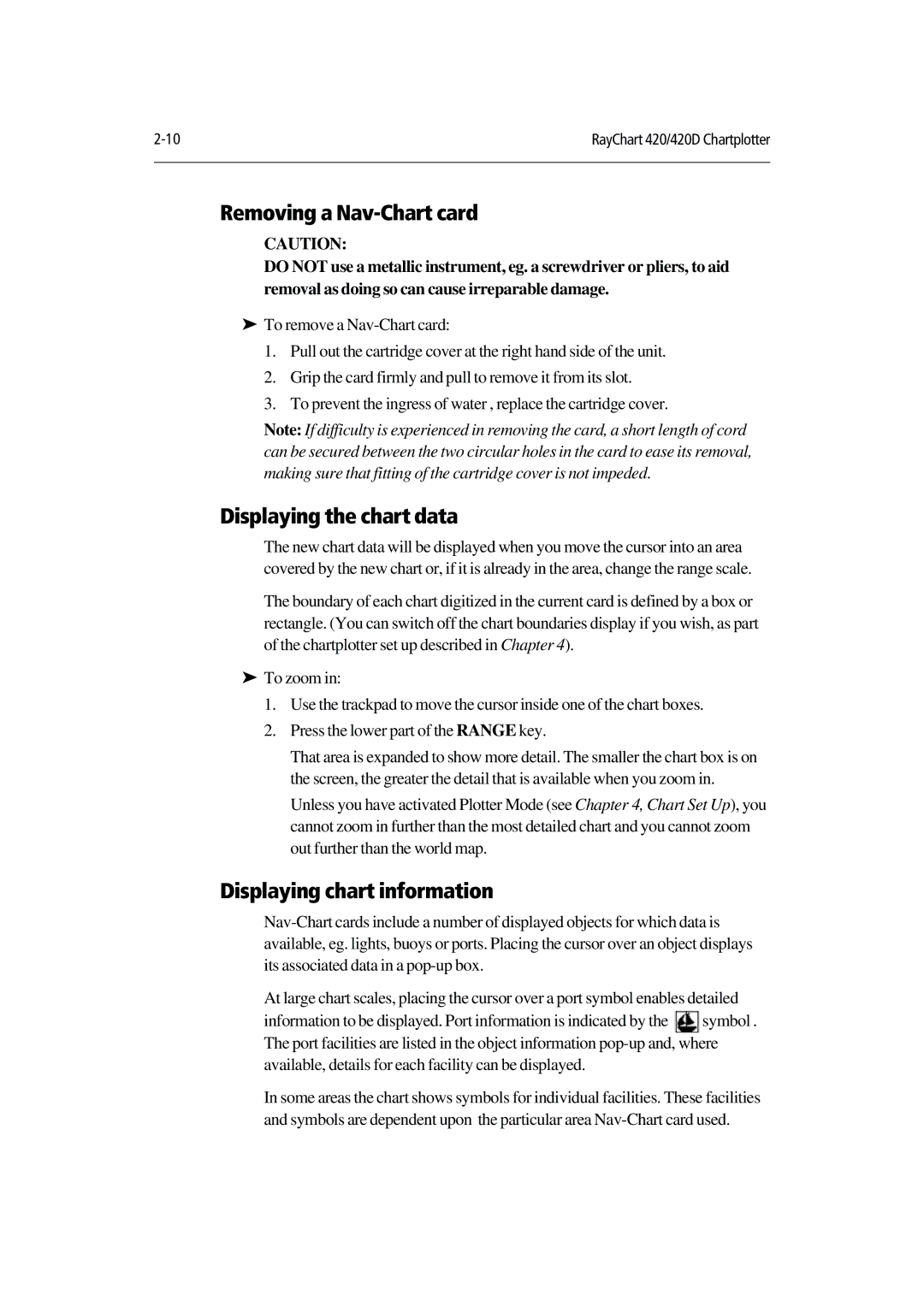 Raymarine 420D manual Removing a Nav-Chart card, Displaying the chart data, Displaying chart information 