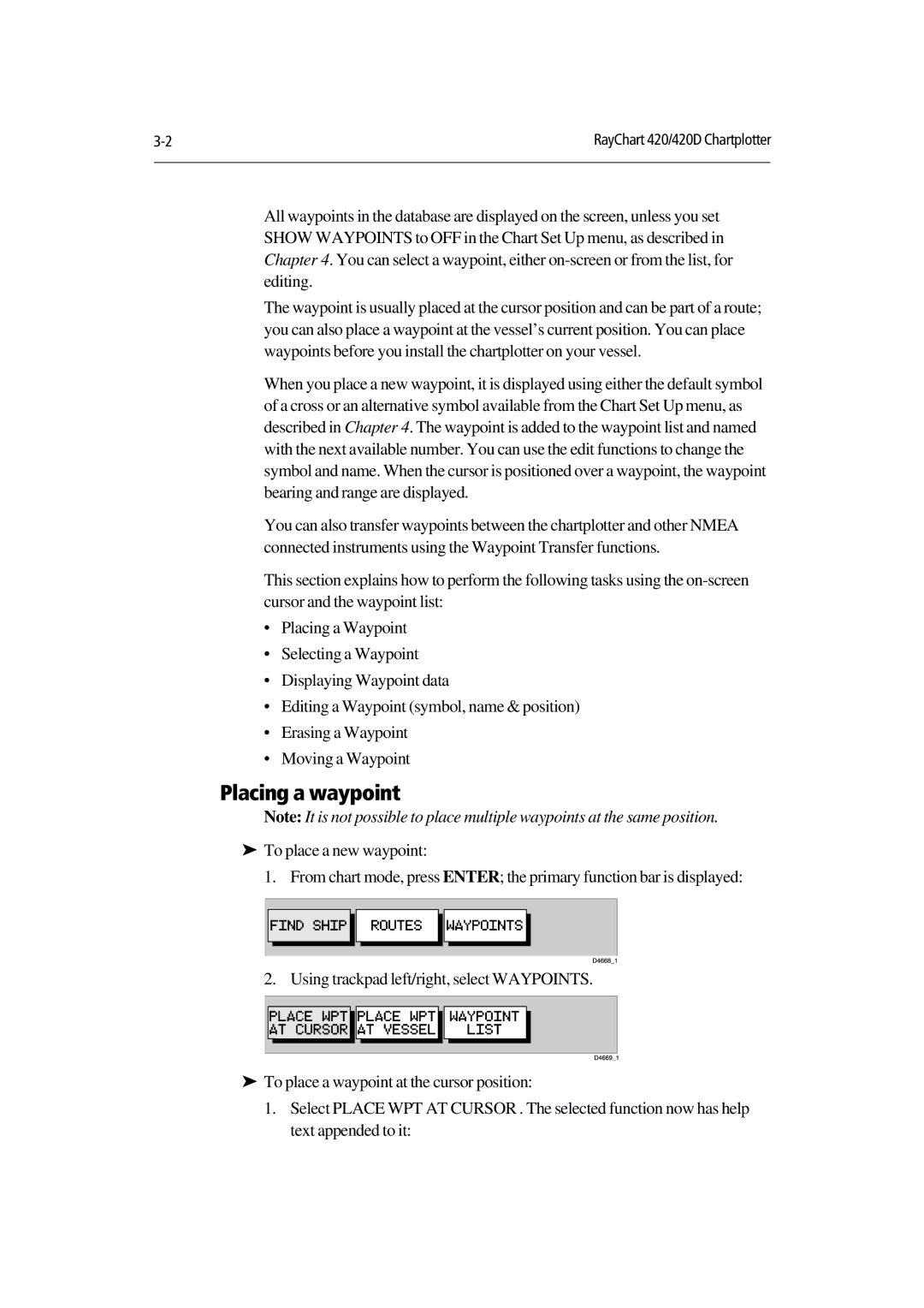 Raymarine 420D manual Placing a waypoint 