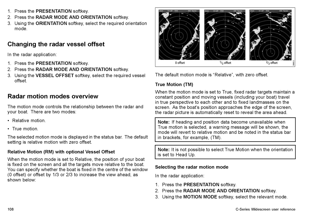 Raymarine C90w Changing the radar vessel offset, Radar motion modes overview, Press the Radar Mode and Orientation softkey 