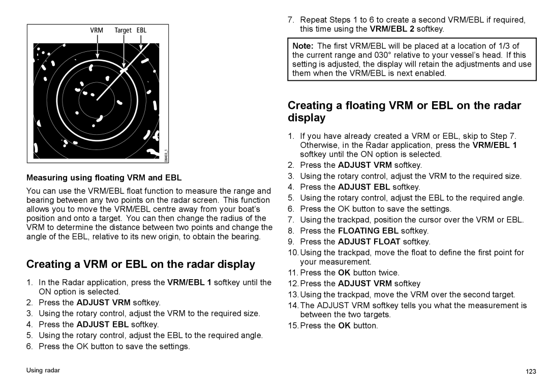 Raymarine C140w, C90w manual Creating a VRM or EBL on the radar display, Creating a floating VRM or EBL on the radar display 