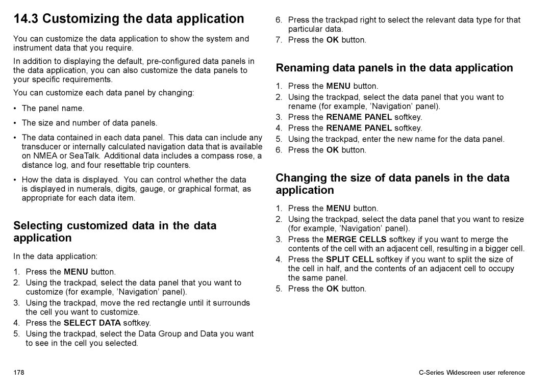 Raymarine C90w, C140w manual Customizing the data application, Selecting customized data in the data application 