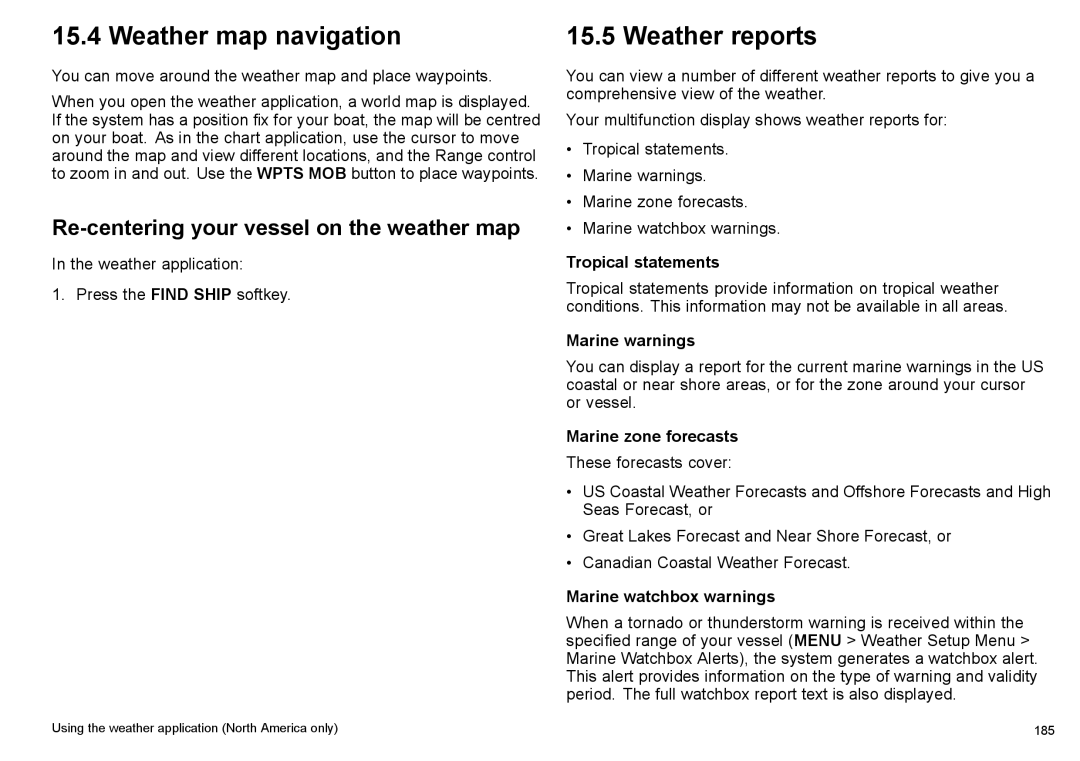 Raymarine C140w, C90w manual Weather map navigation, Weather reports, Re-centering your vessel on the weather map 