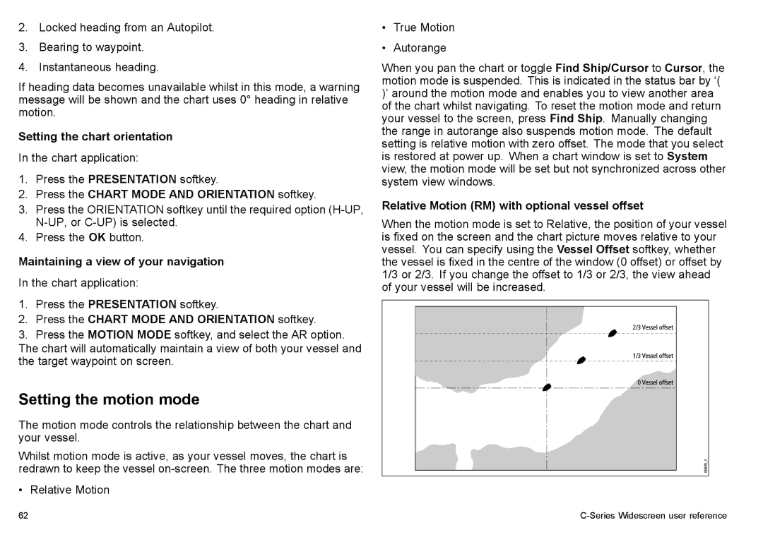Raymarine C90w, C140w Setting the motion mode, Setting the chart orientation, Press the Chart Mode and Orientation softkey 