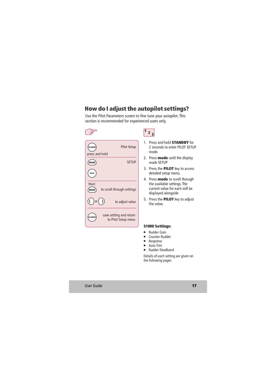 Raymarine D7637-1 manual How do I adjust the autopilot settings?, Press mode until the display reads Setup 