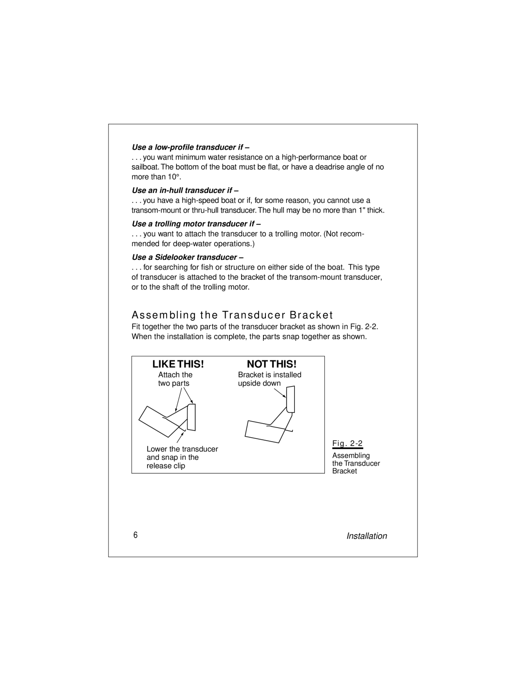 Raymarine L265 manual Assembling the Transducer Bracket, Use a low-profile transducer if, Use an in-hull transducer if 