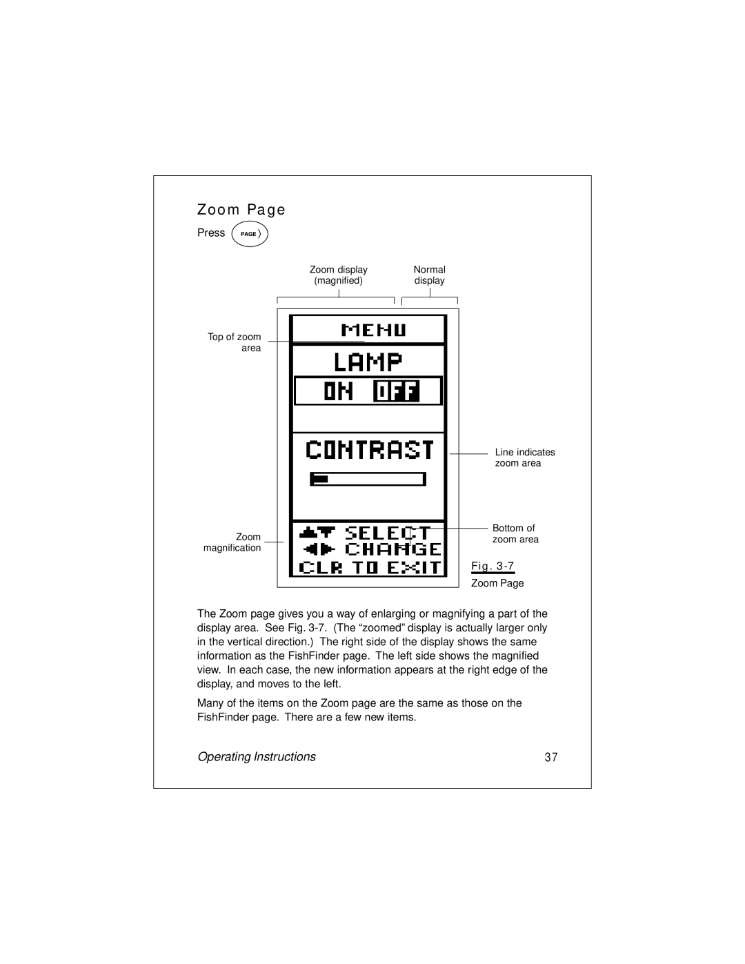 Raymarine L265 manual Zoom, Press 