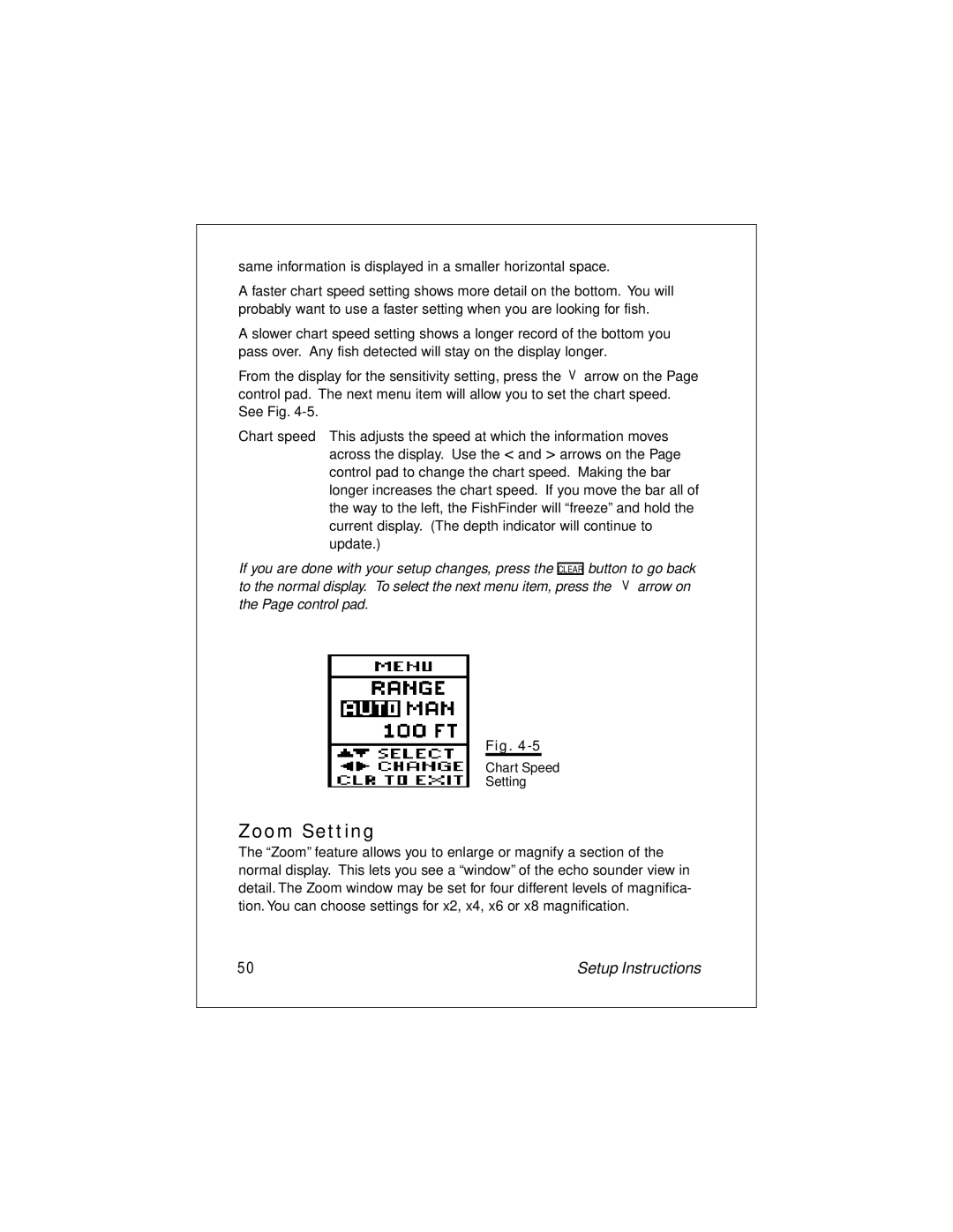 Raymarine L265 manual Zoom Setting, Same information is displayed in a smaller horizontal space 