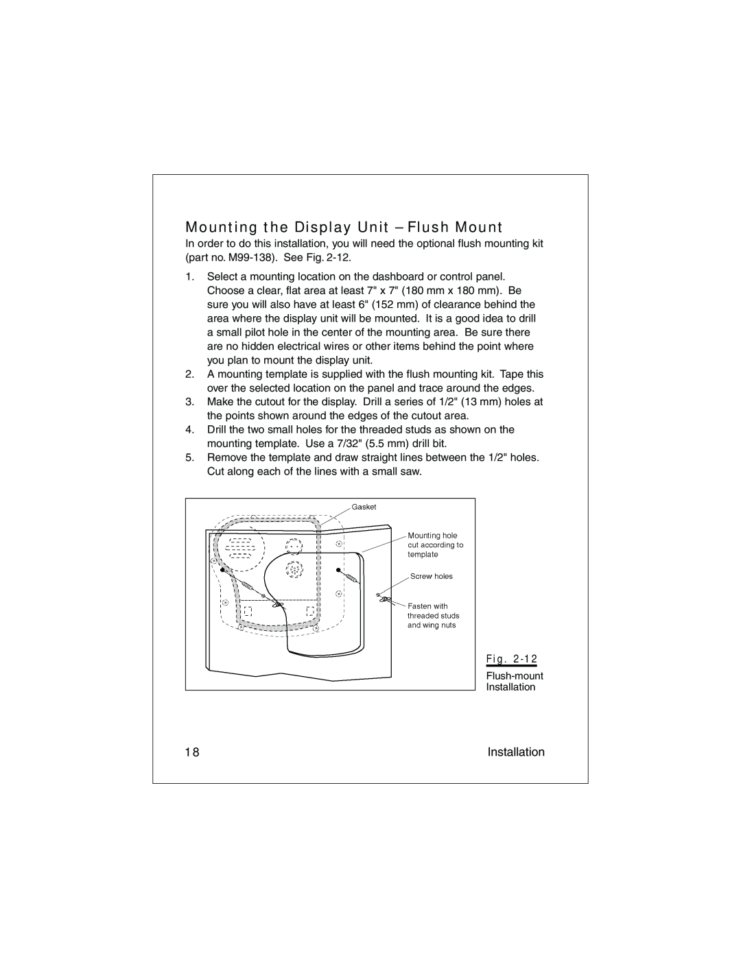 Raymarine L470 instruction manual Mounting the Display Unit - Flush Mount, Flush-mount Installation 