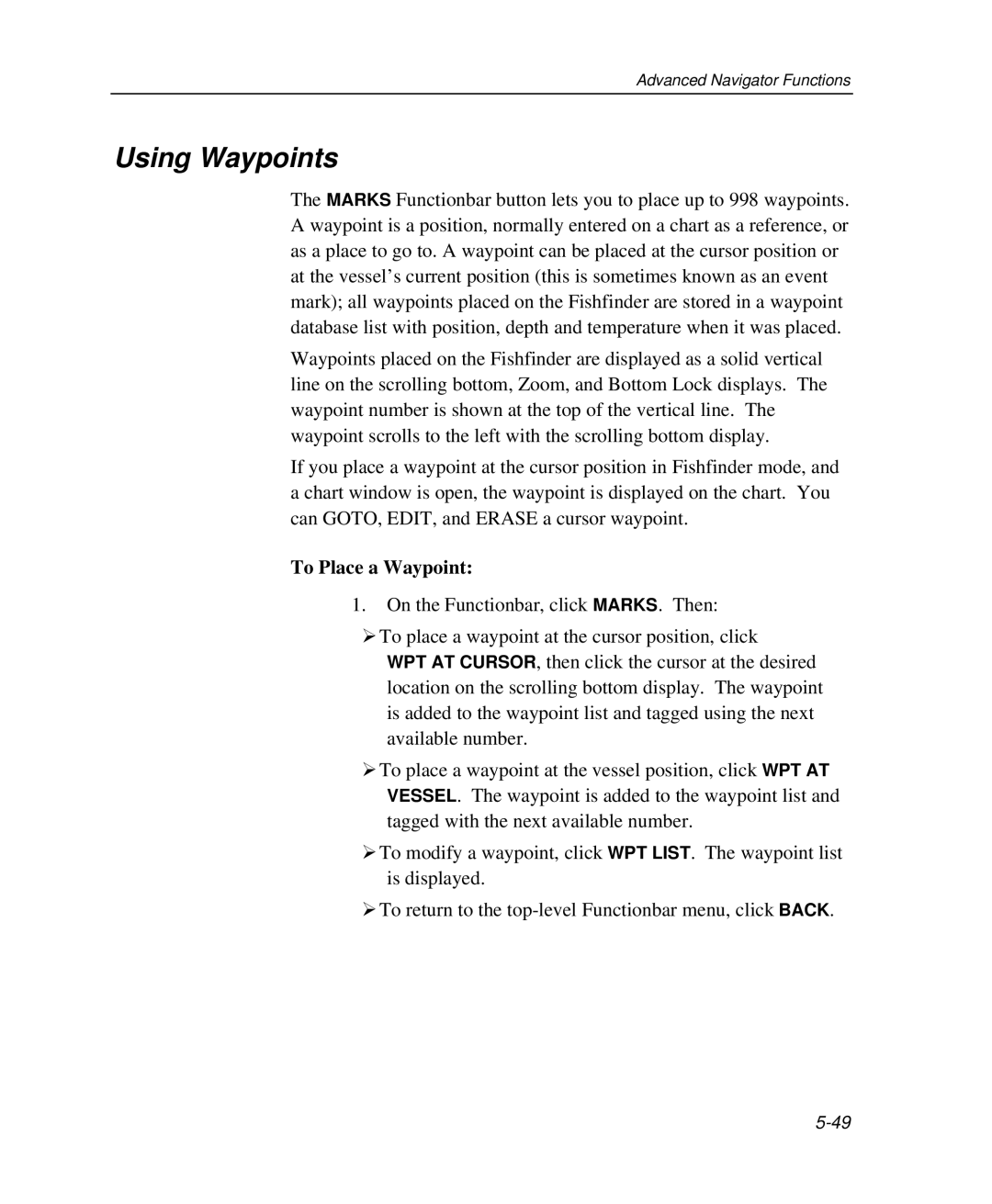 Raymarine Marine GPS System manual Using Waypoints, To Place a Waypoint 