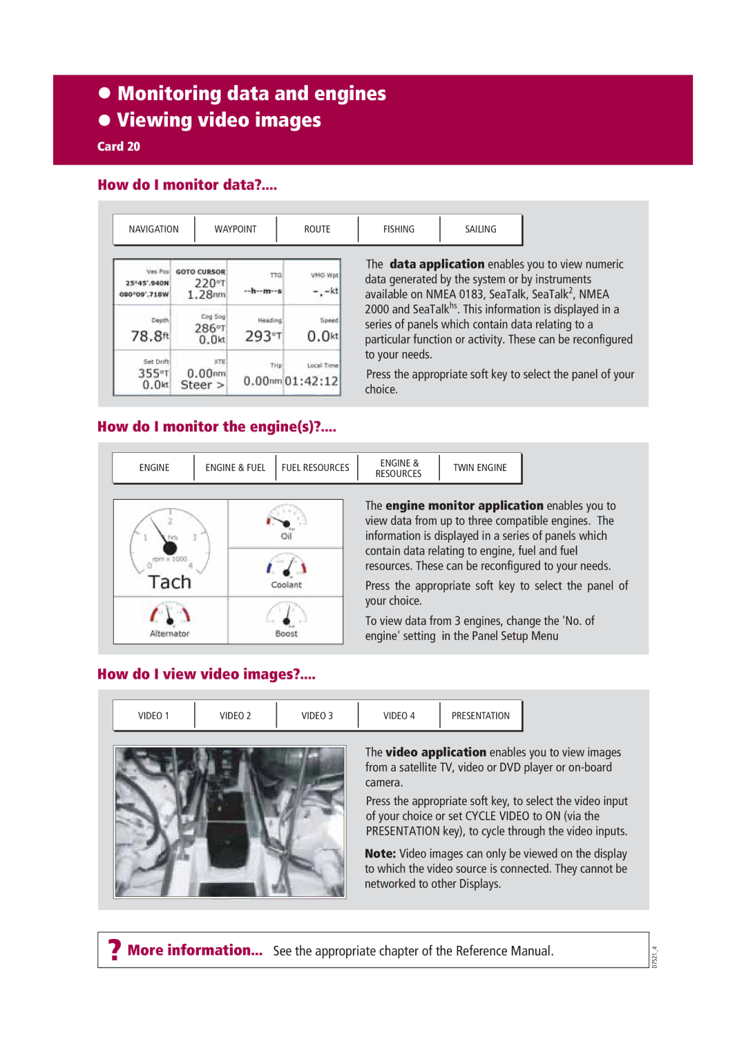 Raymarine Marine RADAR manual Monitoring data and engines Viewing video images, How do I monitor data? 