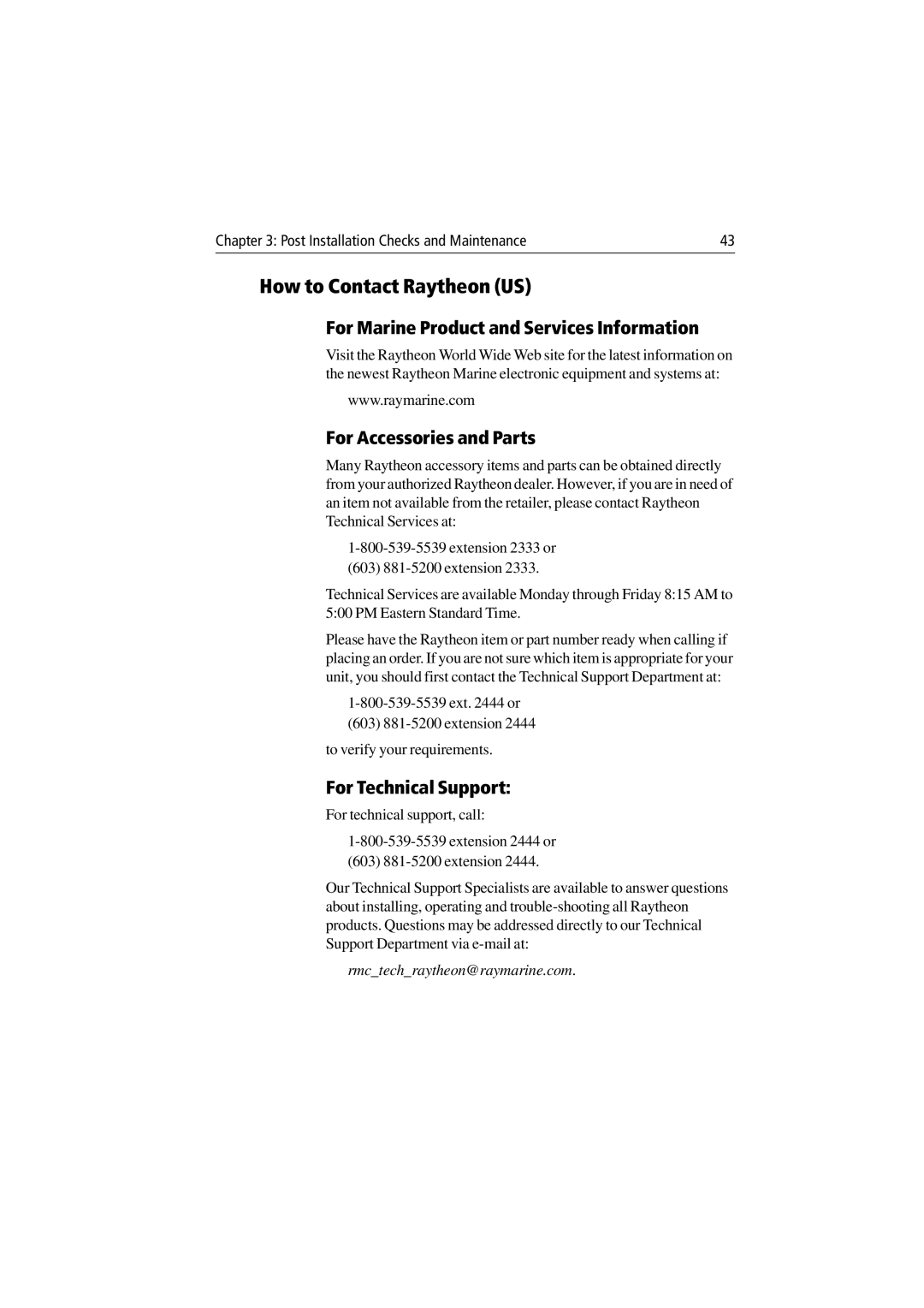 Raymarine Radar Scanner How to Contact Raytheon US, For Marine Product and Services Information, For Accessories and Parts 