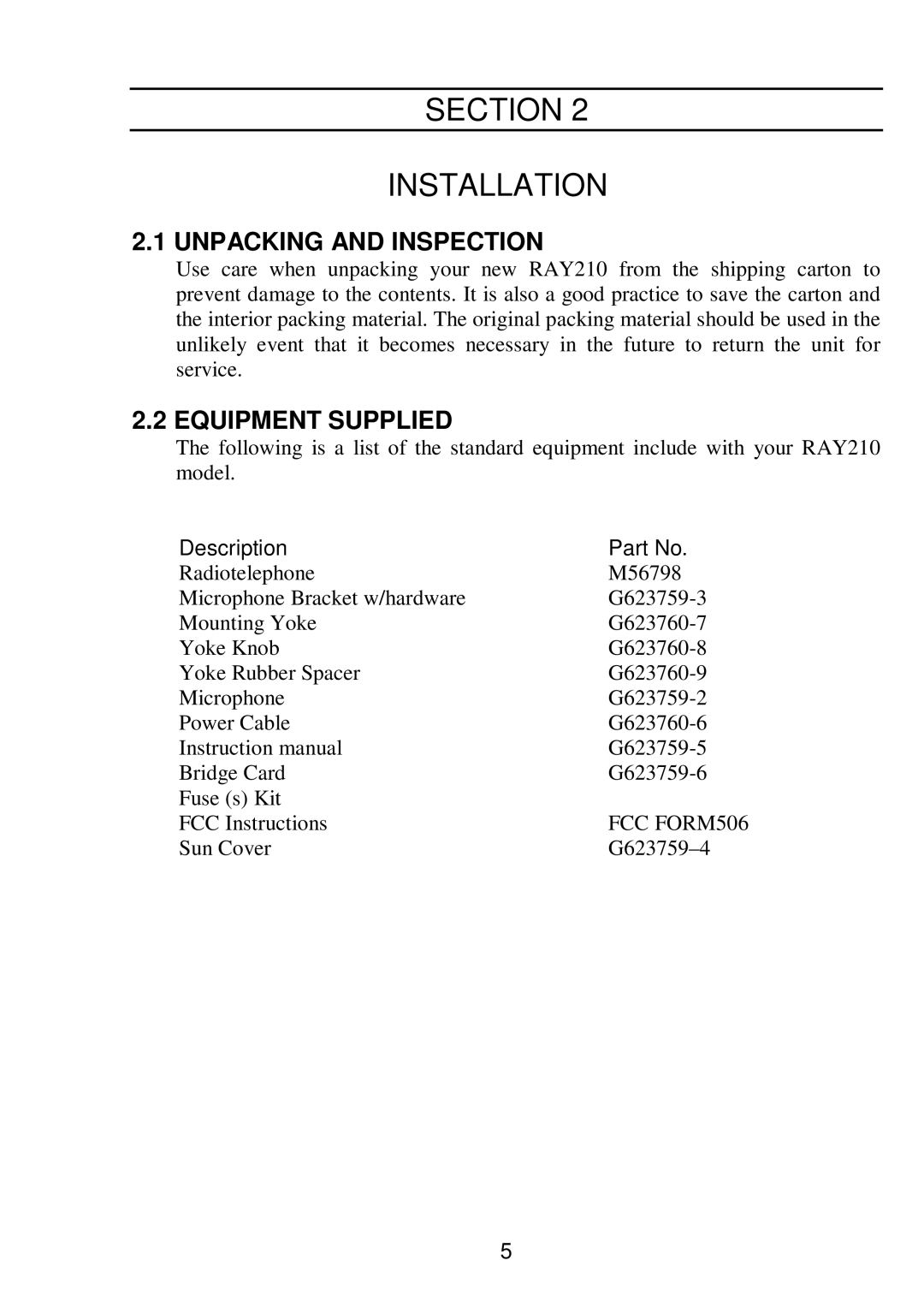 Raymarine RAY 210VHF operation manual Unpacking and Inspection, Equipment Supplied, Description 