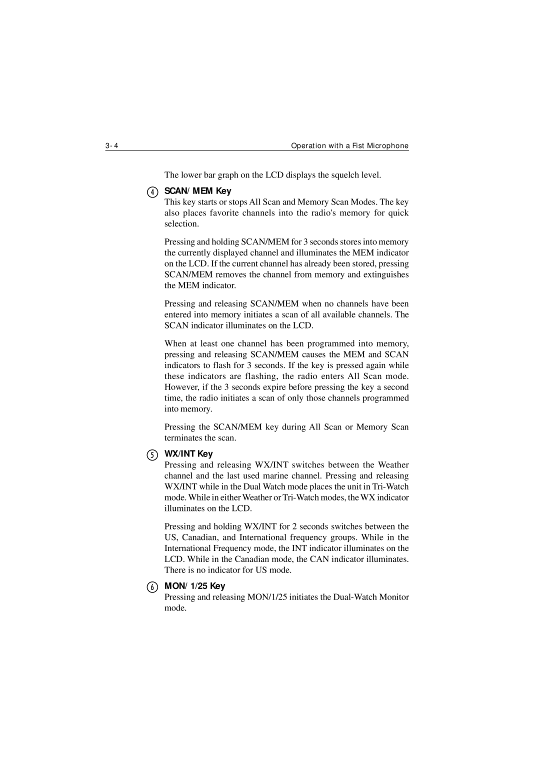 Raymarine Ray215 manual SCAN/ MEM Key, # WX/INT Key, $ MON/ 1/25 Key 