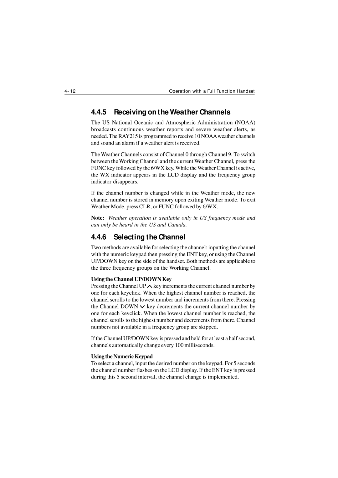 Raymarine Ray215 manual Receiving on the Weather Channels, Selecting the Channel, Using the Channel UP/DOWN Key 