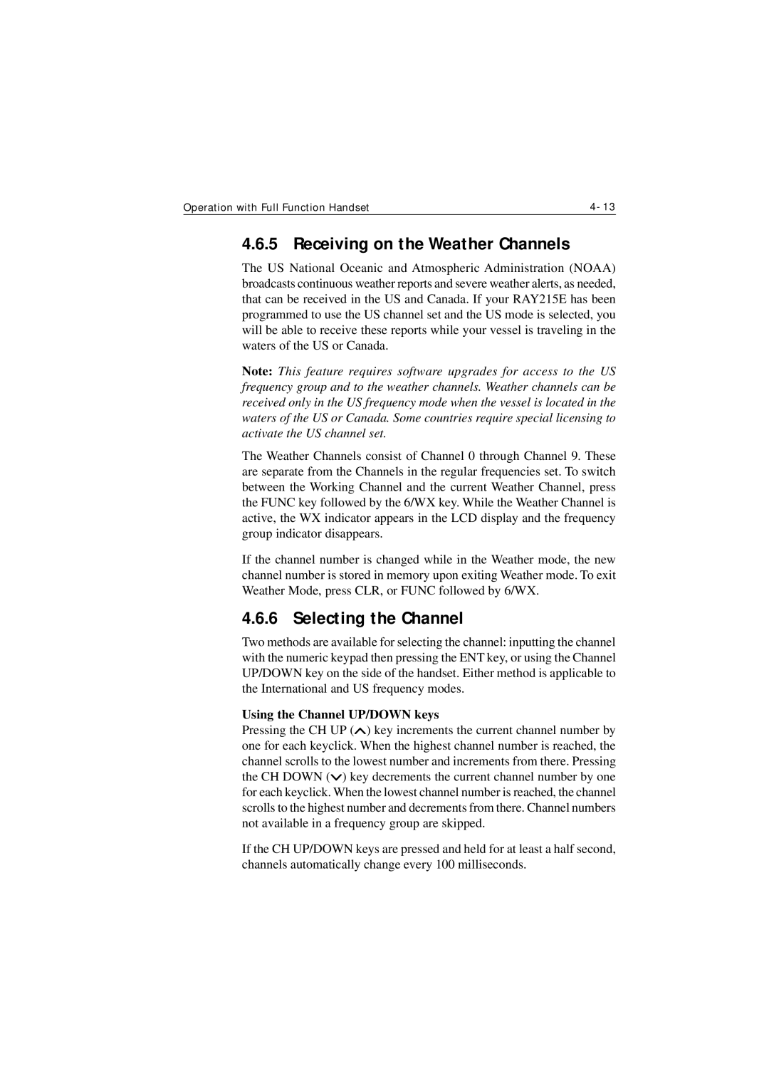 Raymarine Ray215e manual Receiving on the Weather Channels, Selecting the Channel, Using the Channel UP/DOWN keys 