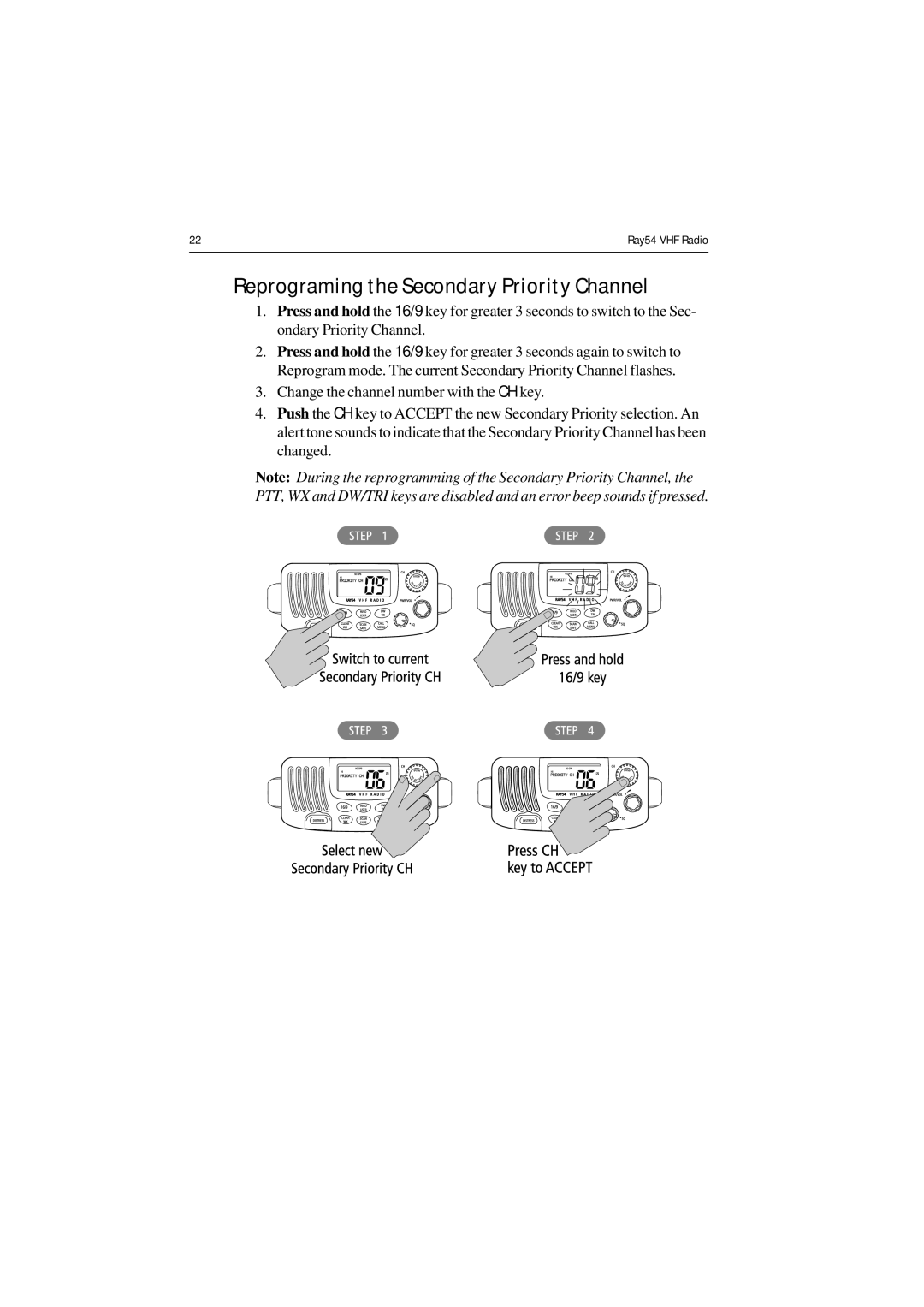 Raymarine Ray54 manual Reprograming the Secondary Priority Channel 