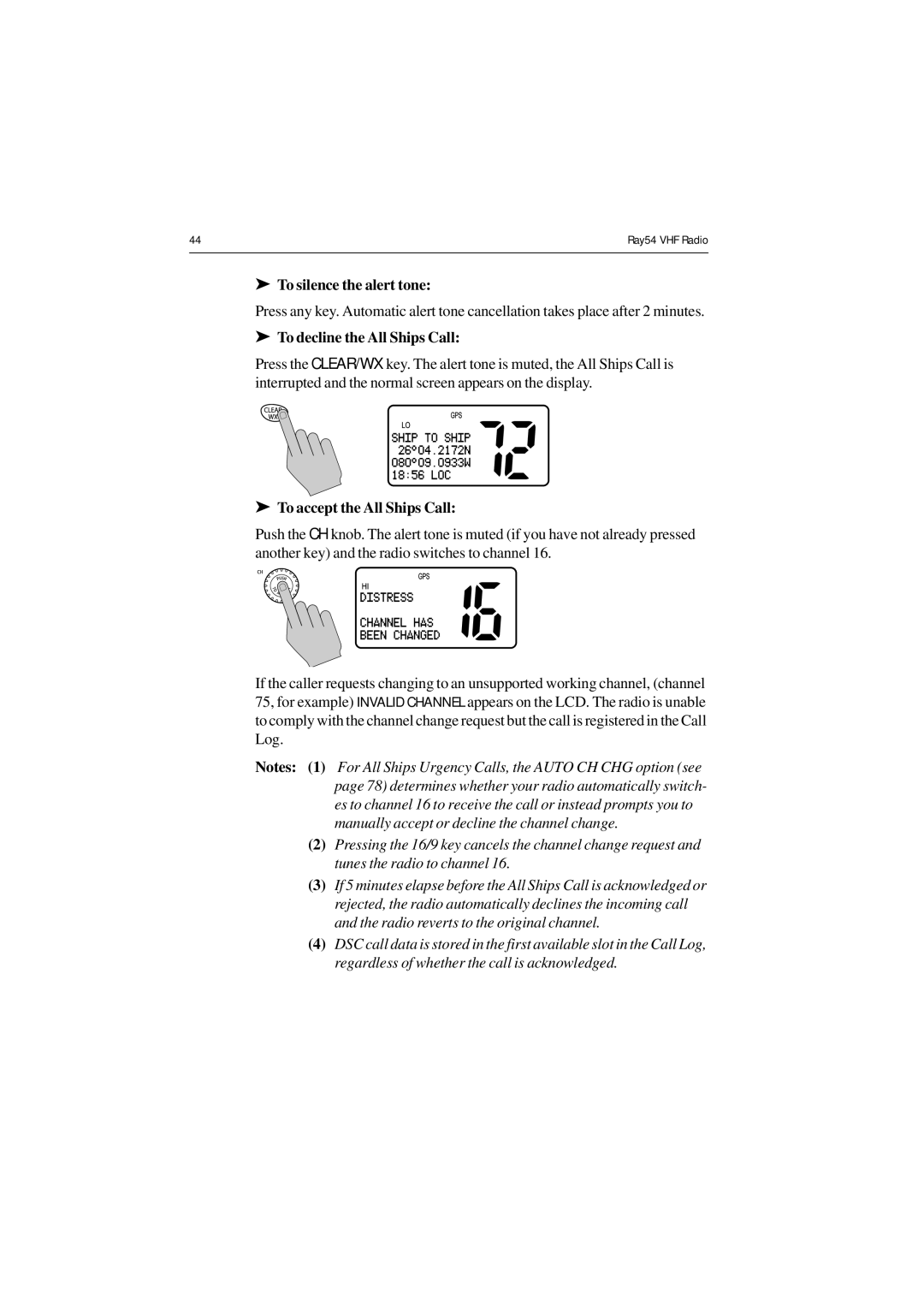 Raymarine Ray54 manual To decline the All Ships Call 