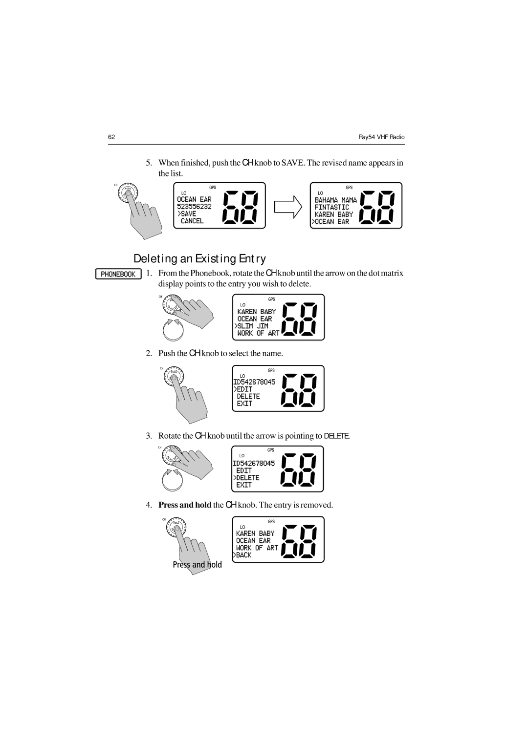 Raymarine Ray54 manual Deleting an Existing Entry 