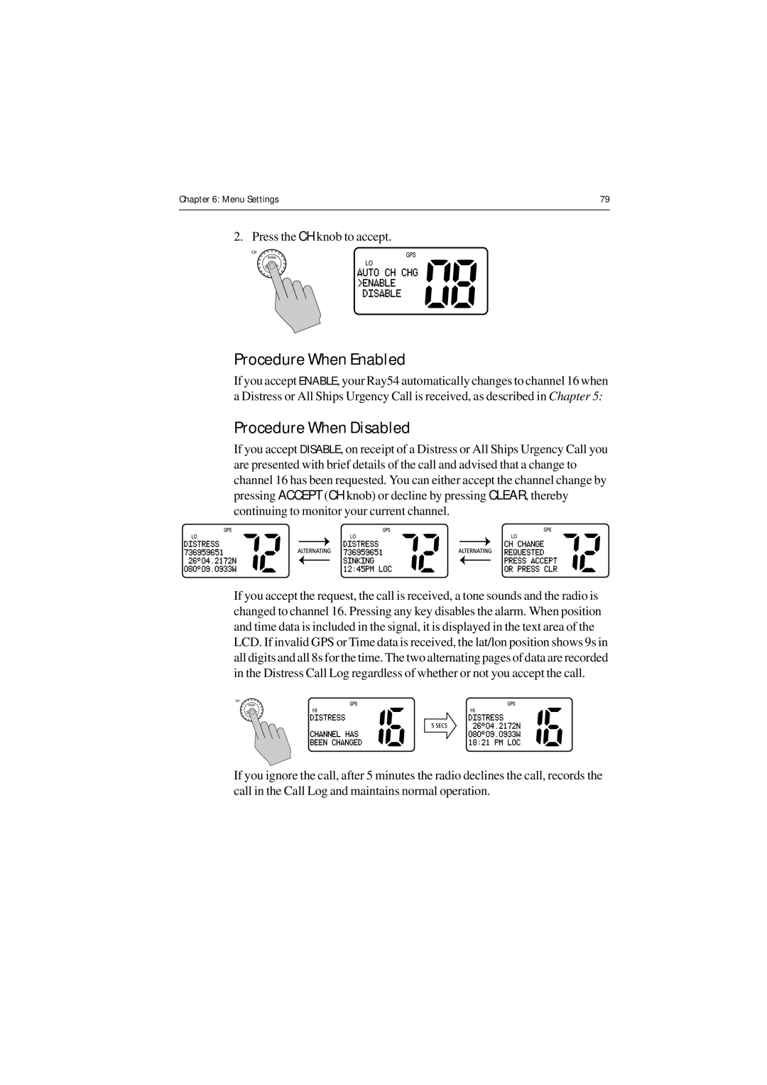 Raymarine Ray54 manual Procedure When Enabled, Procedure When Disabled 