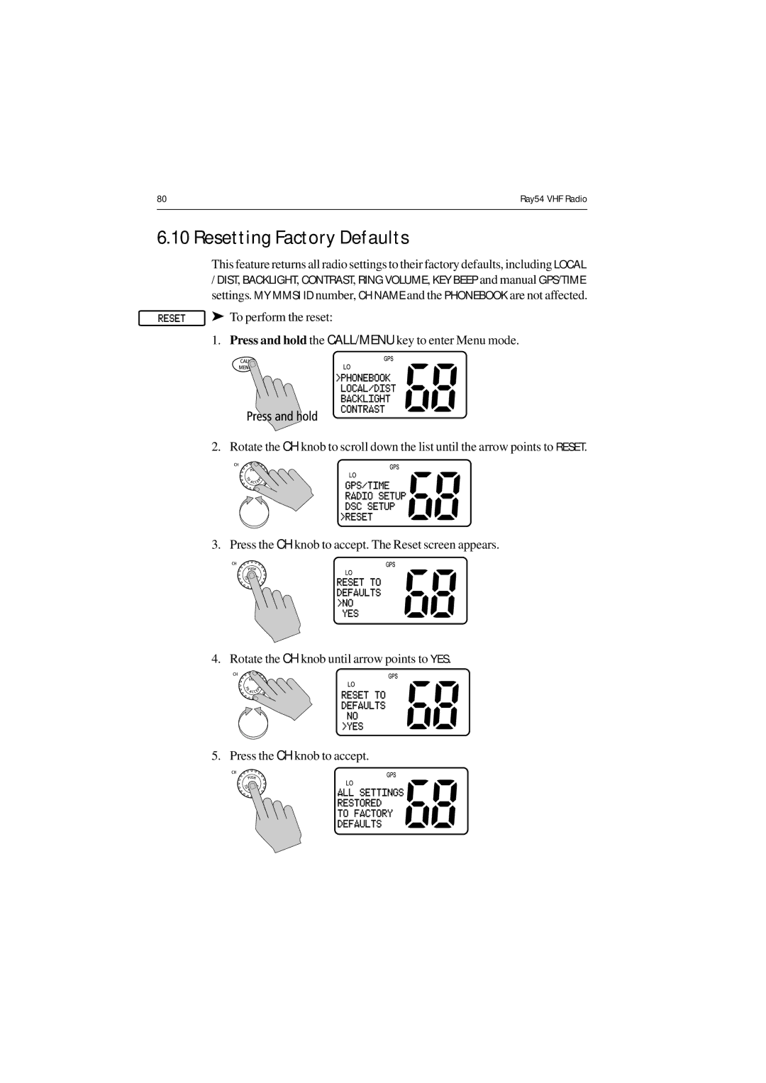 Raymarine Ray54 manual Resetting Factory Defaults 