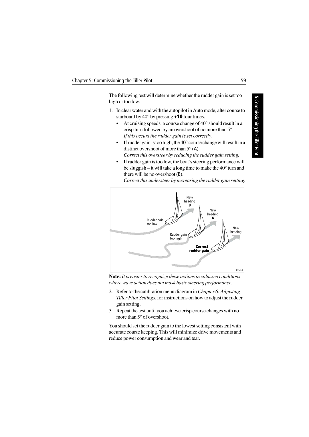 Raymarine ST1000 Plus & ST2000 Plus manual If this occurs the rudder gain is set correctly 