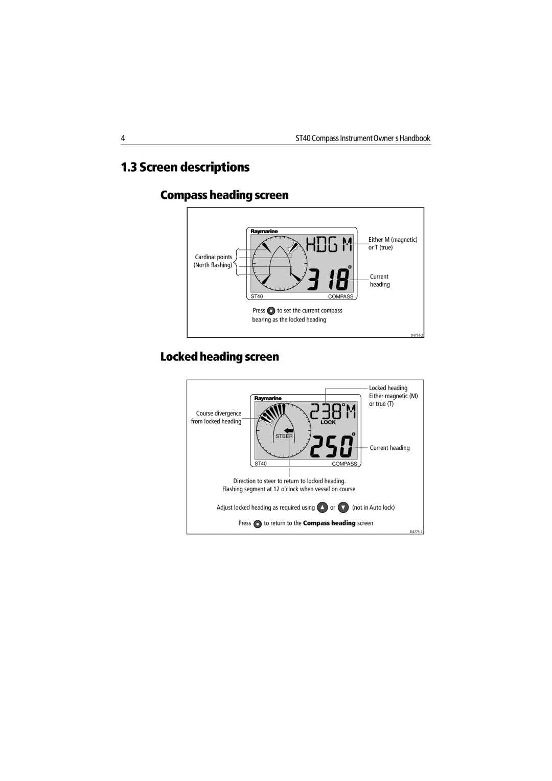 Raymarine ST40 manual Screen descriptions, Compass heading screen, Locked heading screen 