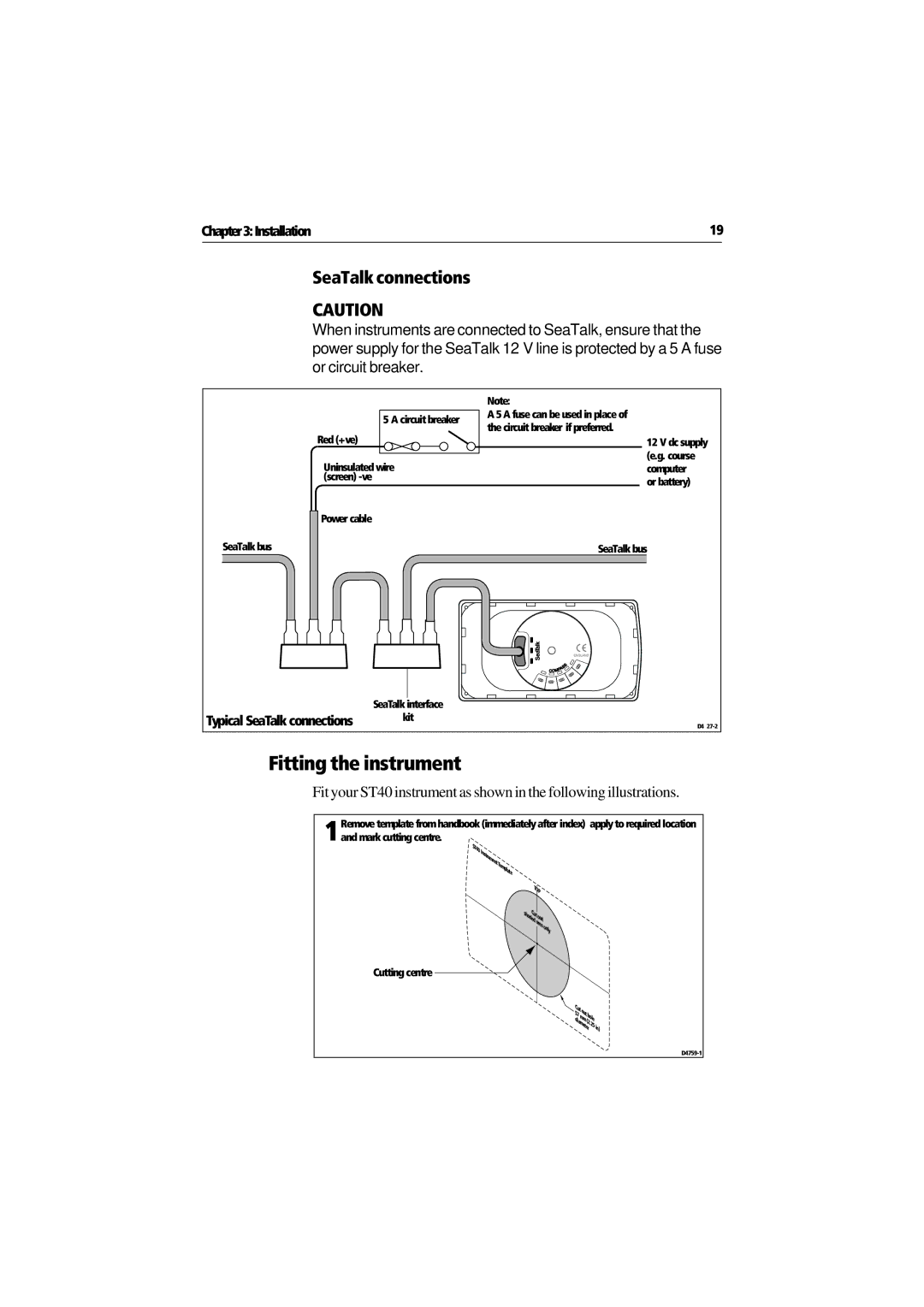 Raymarine ST40 manual Fitting the instrument, SeaTalk connections 