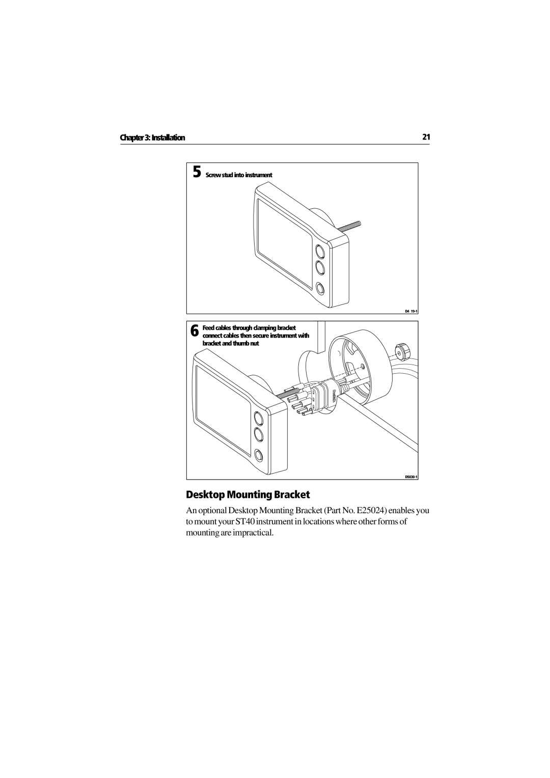 Raymarine ST40 manual Desktop Mounting Bracket, Screw stud into instrument 