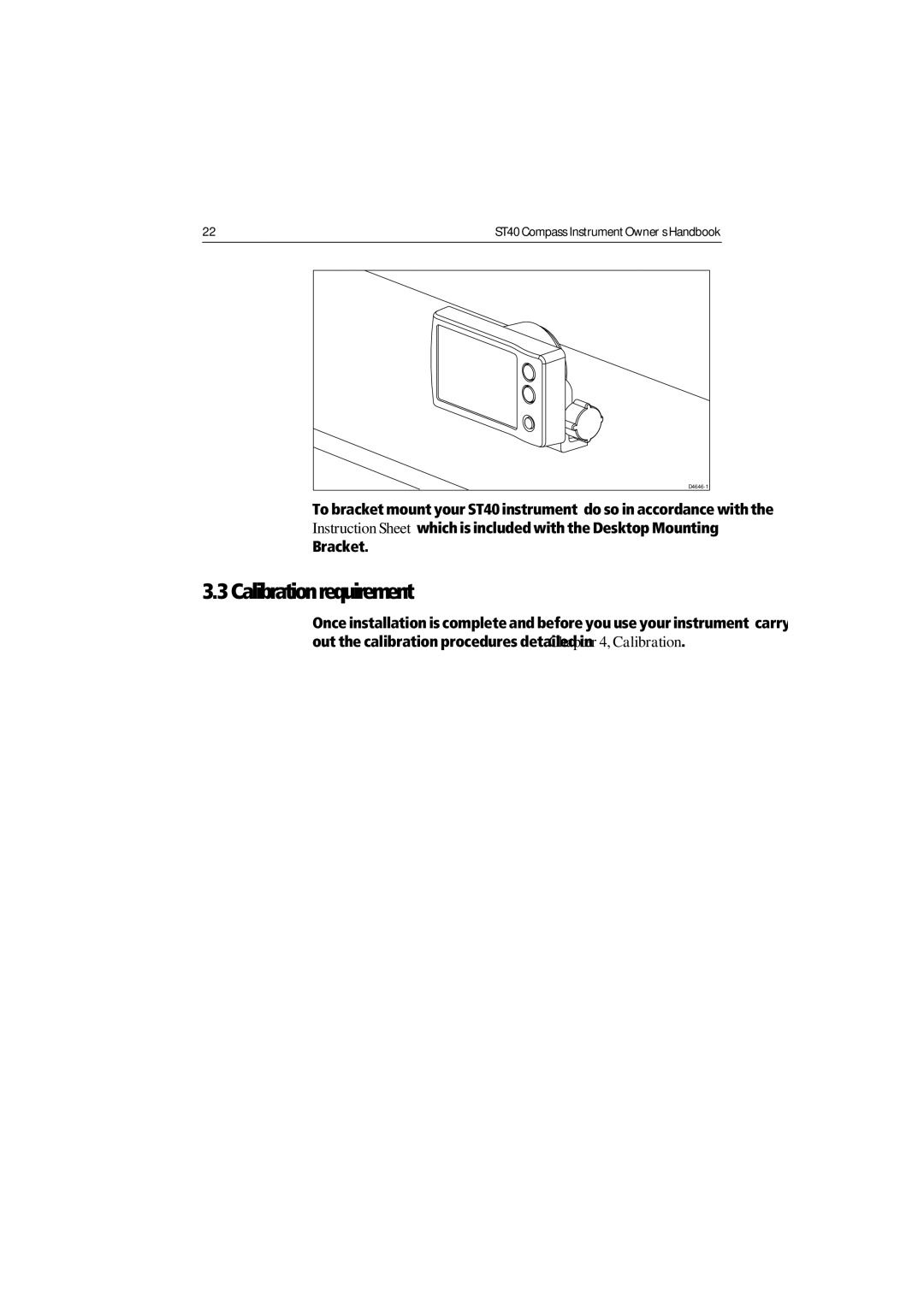 Raymarine ST40 manual Calibration requirement 