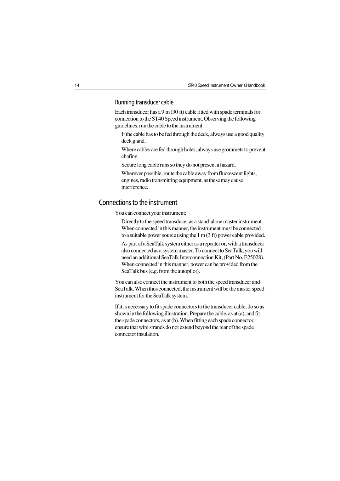 Raymarine ST40 manual Connections to the instrument, Running transducer cable 