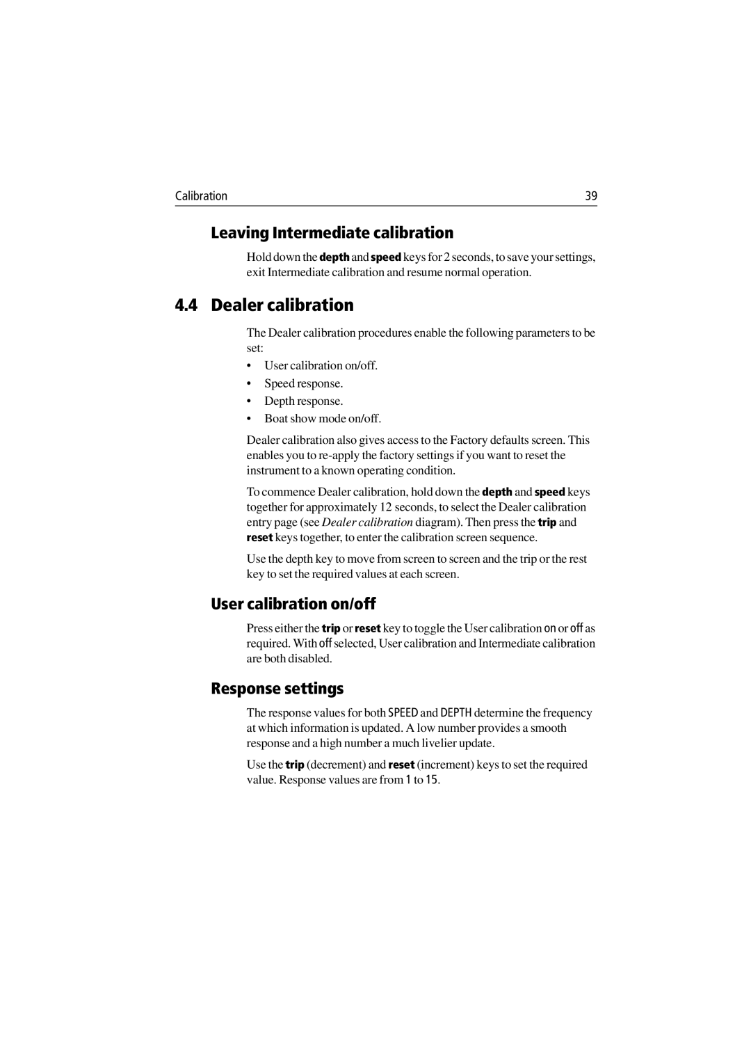 Raymarine ST60 Tridata Dealer calibration, Leaving Intermediate calibration, User calibration on/off, Response settings 