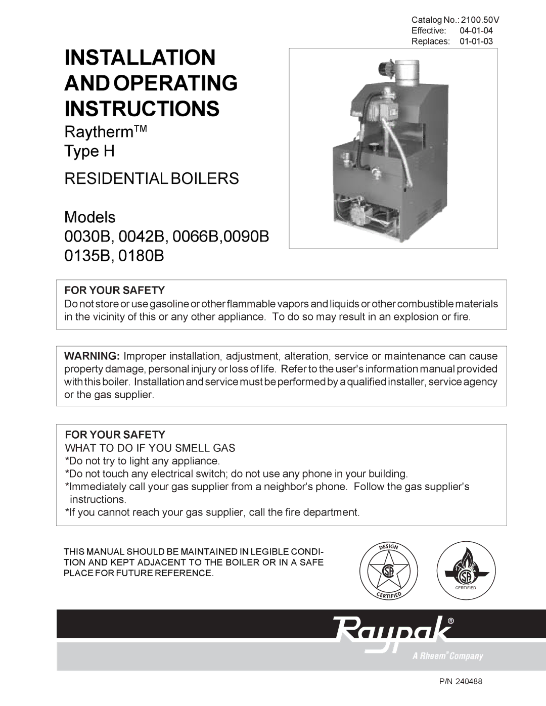 Raypak 0090B, 0030B, 0135B manual Installation Operating Instructions, For Your Safety 