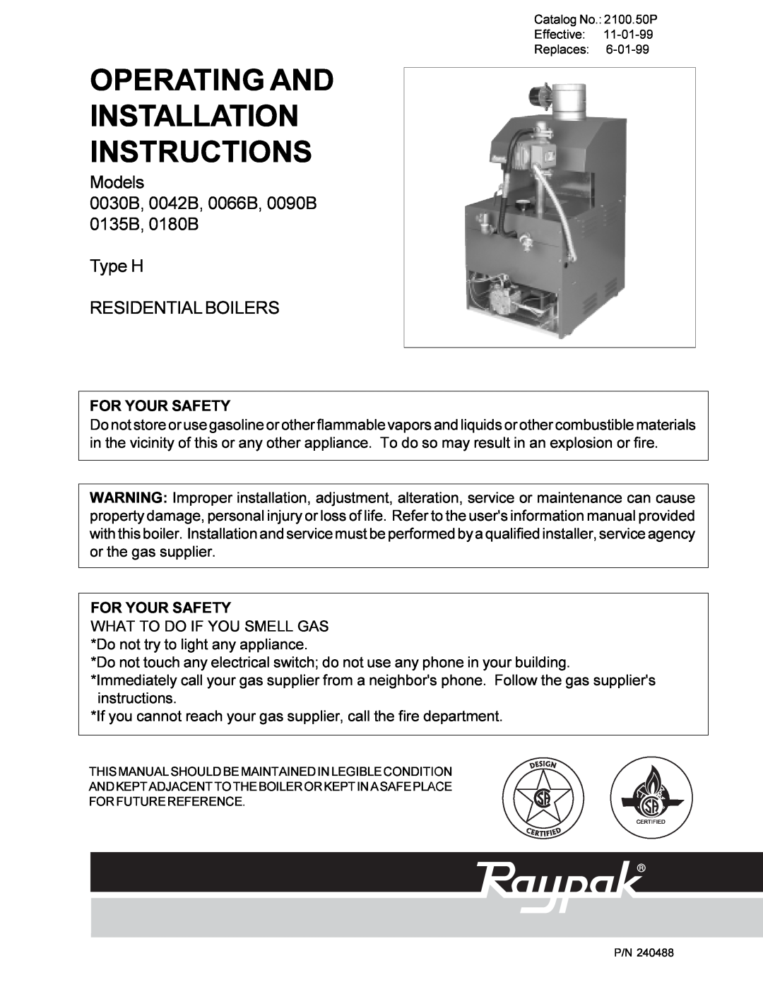 Raypak 0090B 0135B installation instructions For Your Safety, Operating And Installation Instructions 