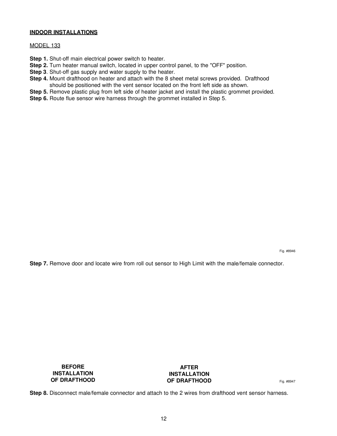 Raypak 0133-4001 manual Indoor Installations, Before After Installation Drafthood 