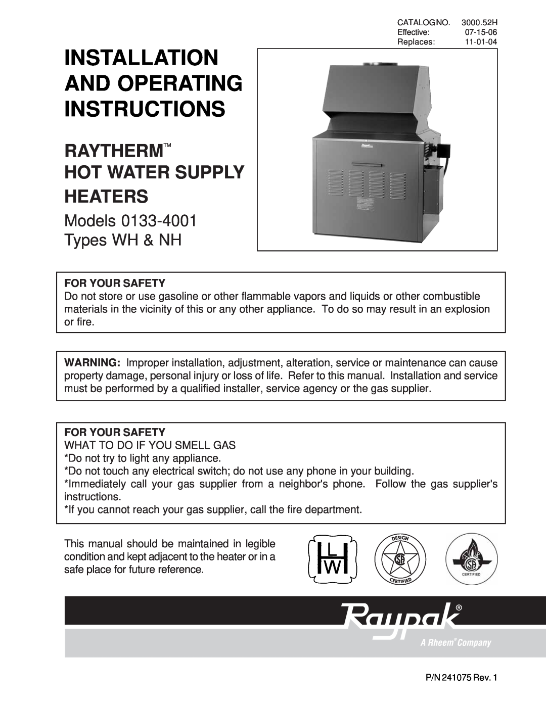 Raypak 0133-4001 manual For Your Safety, Installation And Operating Instructions, Raythermtm Hot Water Supply Heaters 