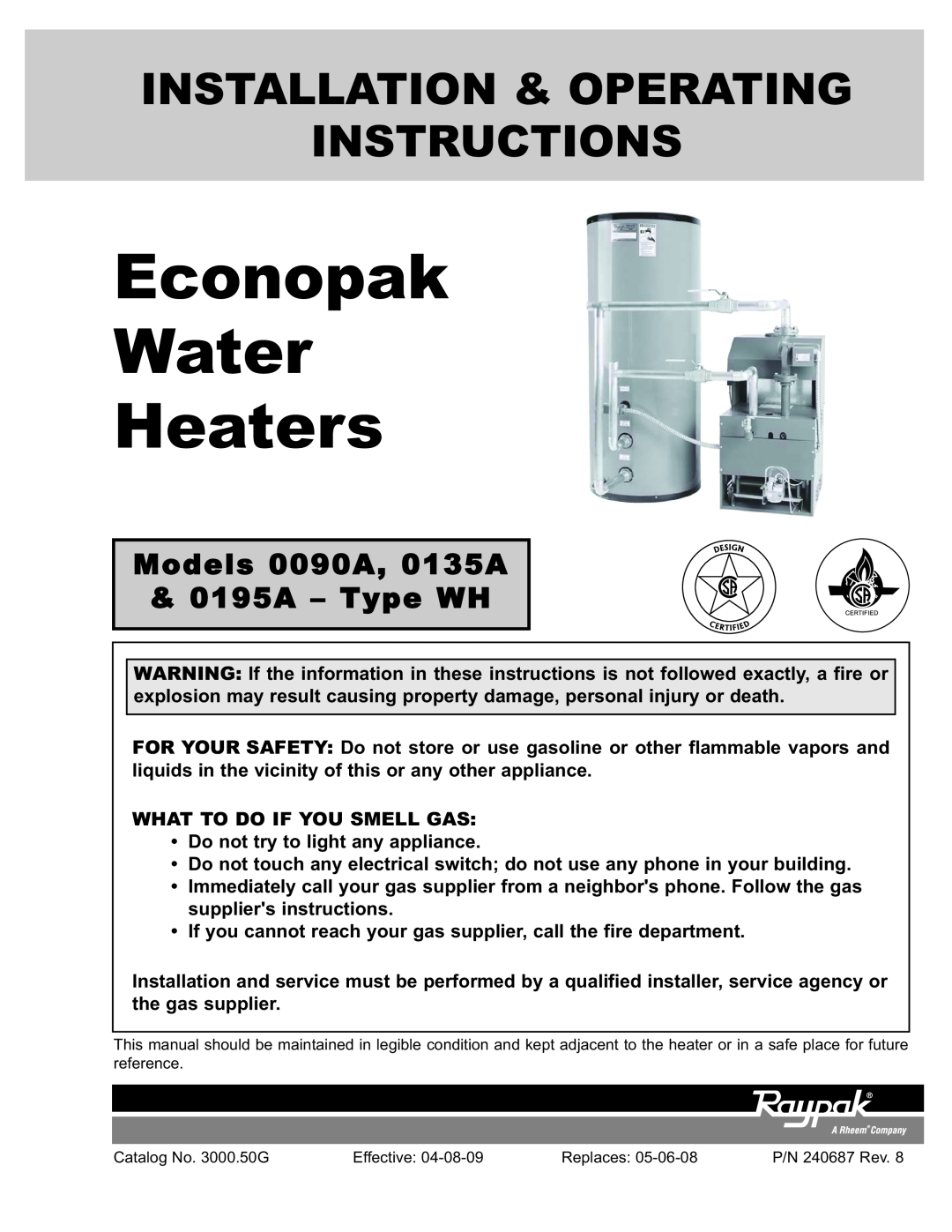 Raypak operating instructions Models 0090A, 0135A & 0195A - Type WH, Econopak Water Heaters 