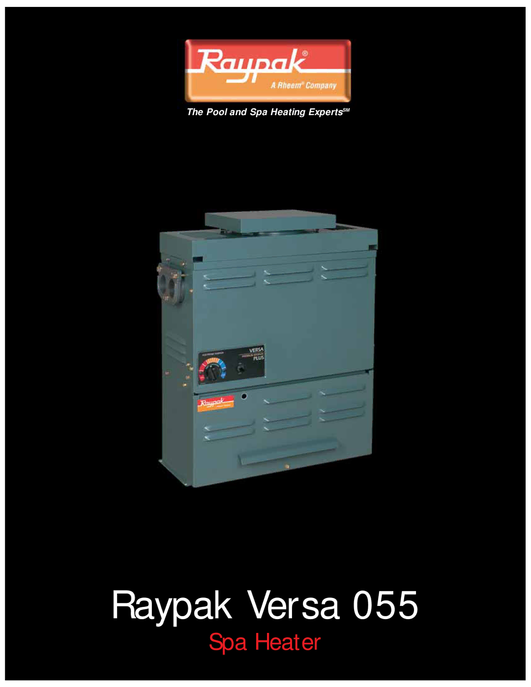 Raypak 055 manual Raypak Versa 