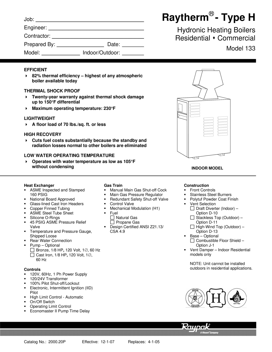 Raypak 133 warranty Efficient, Thermal Shock Proof, Lightweight, High Recovery, LOW Water Operating Temperature 