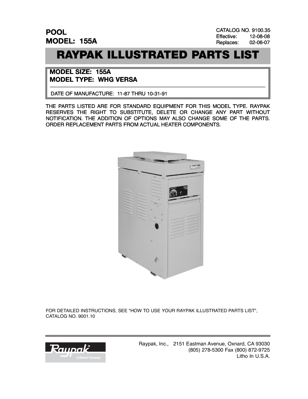 Raypak manual MODEL SIZE 155A MODEL TYPE WHG VERSA, Raypak Illustrated Parts List, POOL MODEL: 155A 