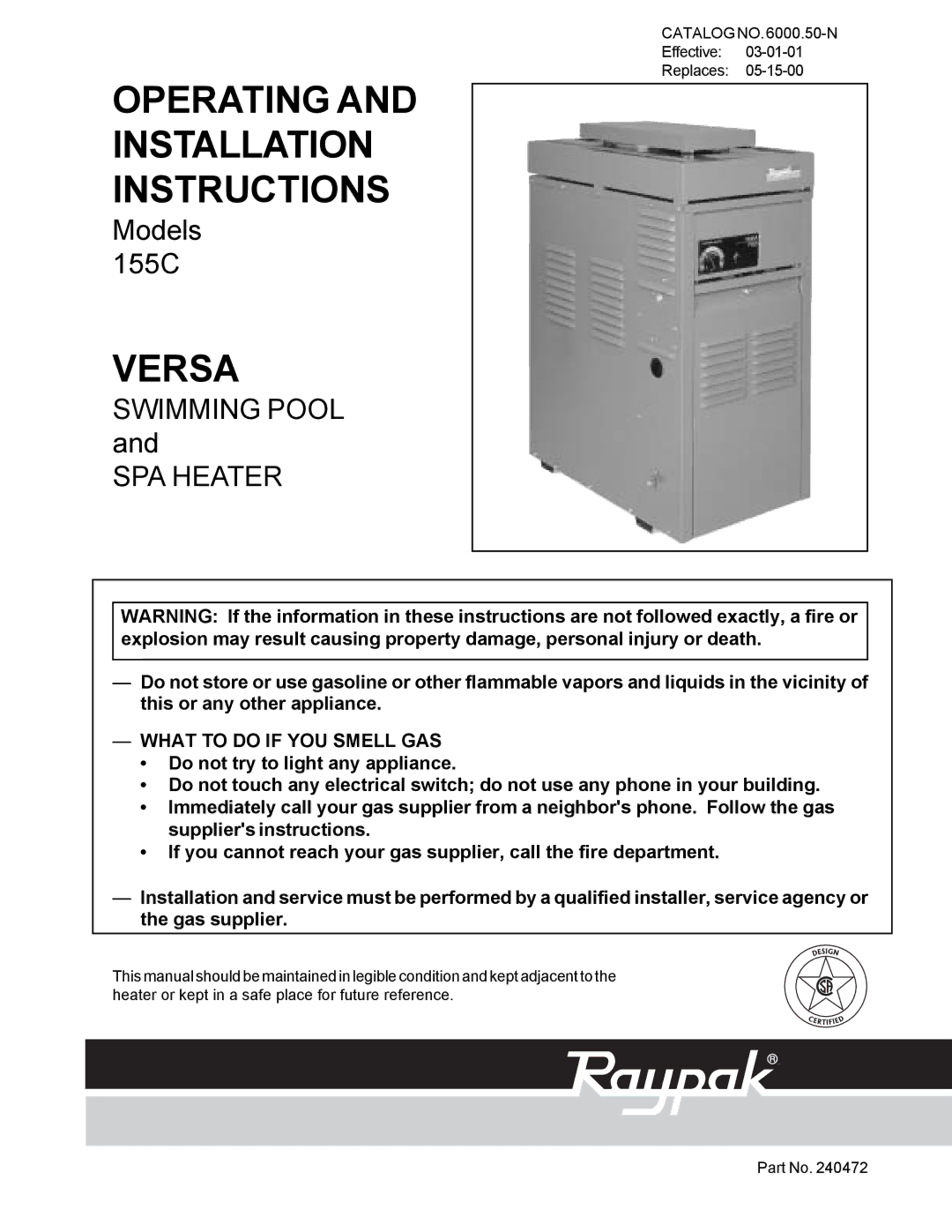 Raypak 155C installation instructions Versa, What to do if YOU Smell GAS 