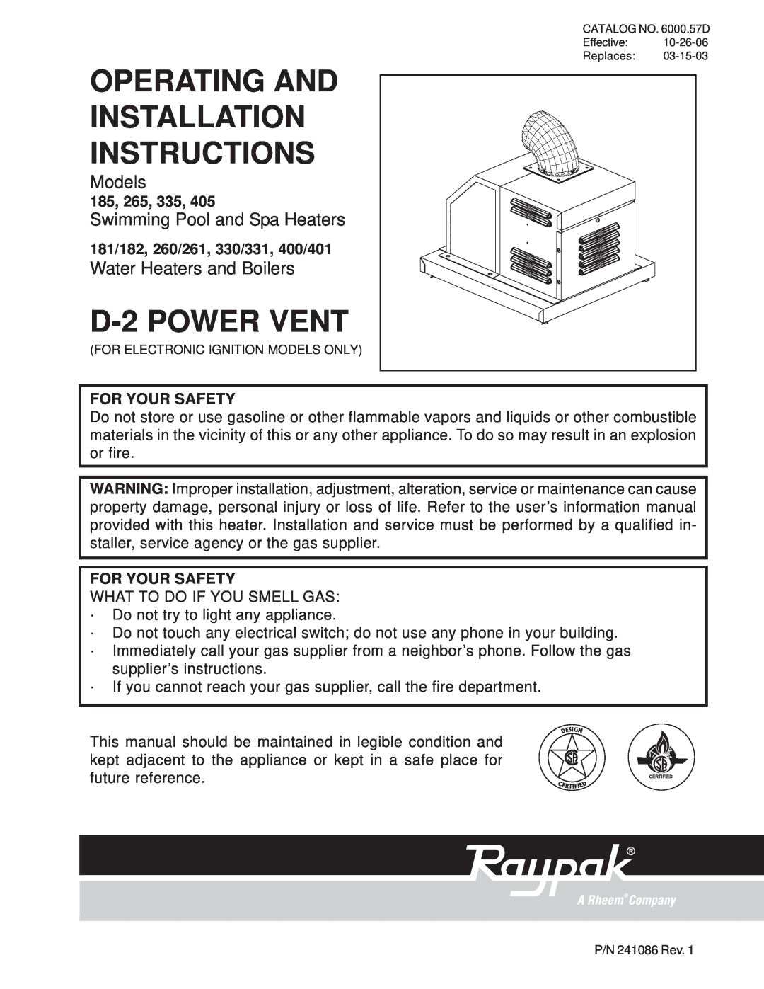 Raypak 335, 405 installation instructions 185, 181/182, 260/261, 330/331, 400/401, For Your Safety, D-2POWER VENT, Models 