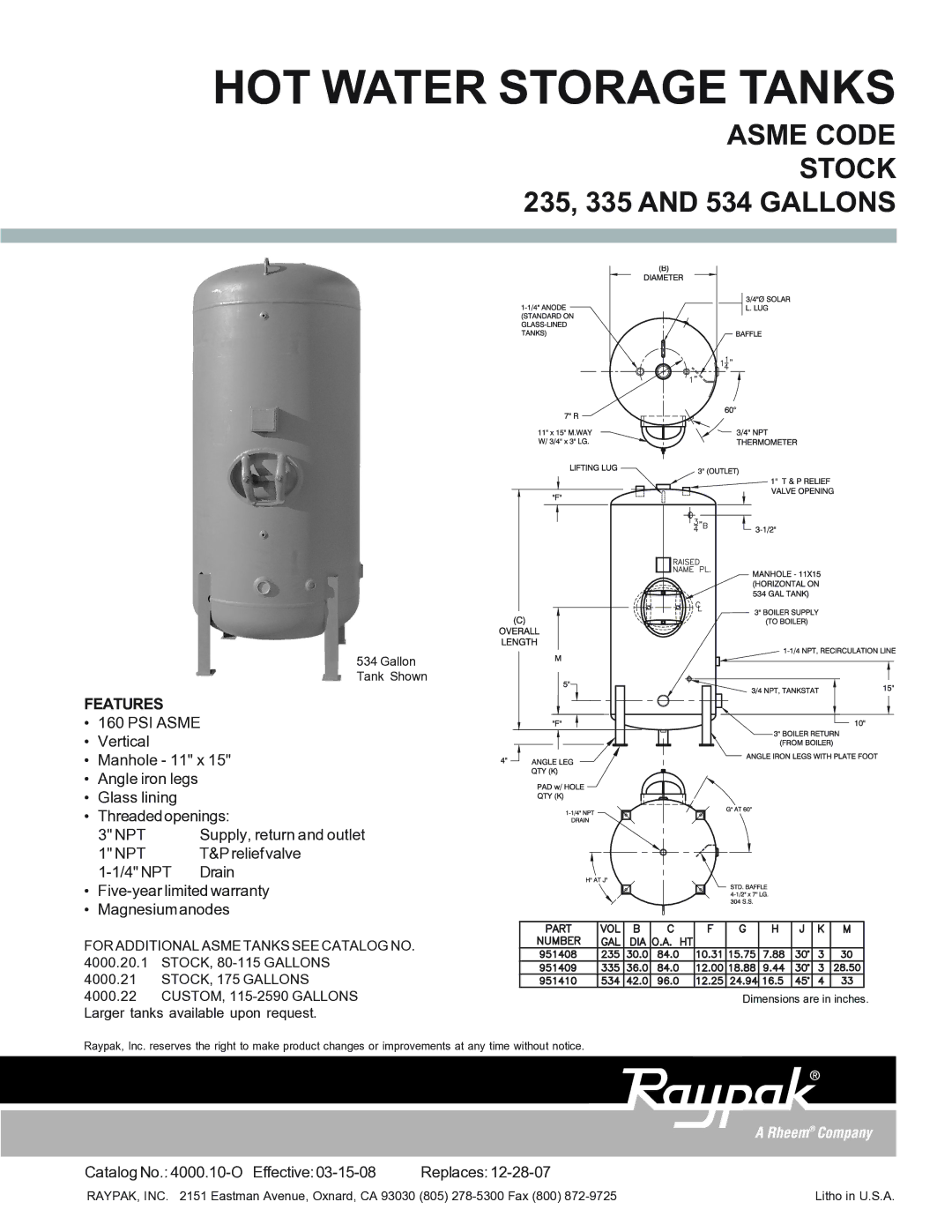 Raypak warranty HOT Water Storage Tanks, Asme Code Stock 235, 335 and 534 Gallons, Features 